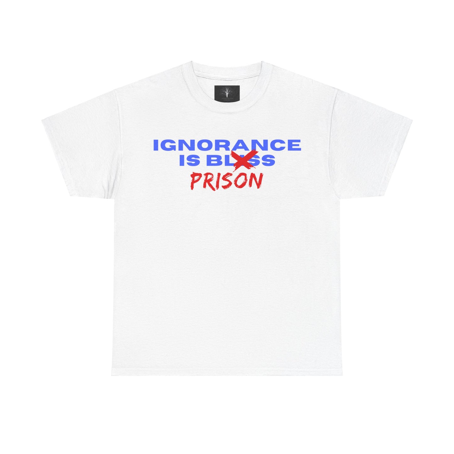 Ignorance Is Prison, Unisex Heavy Cotton Tee
