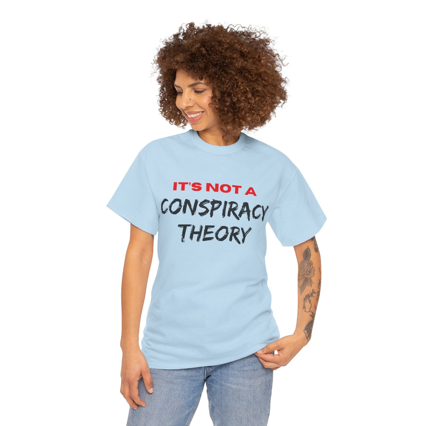 It's Not a Conspiracy Theory, Unisex Heavy Cotton Tee