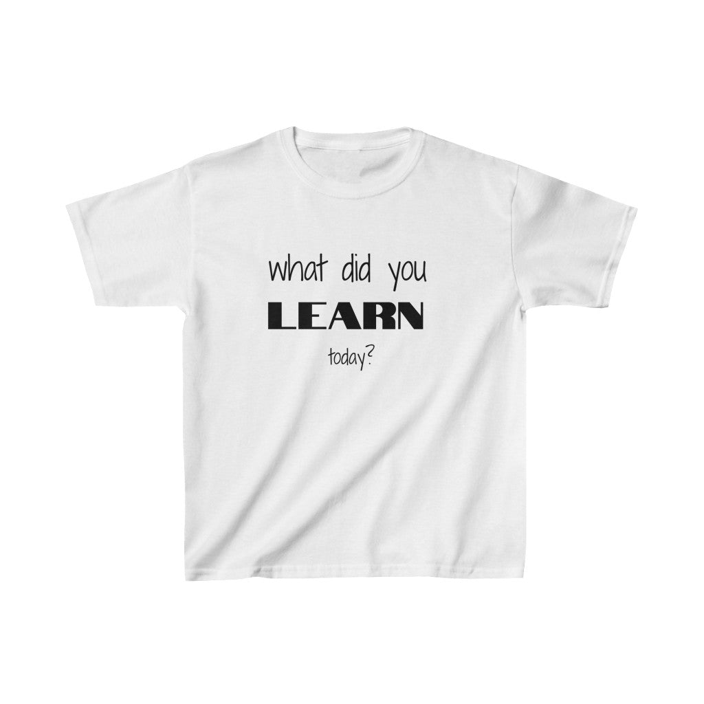 What Did You Learn Today?, Kids Heavy Cotton™ Tee