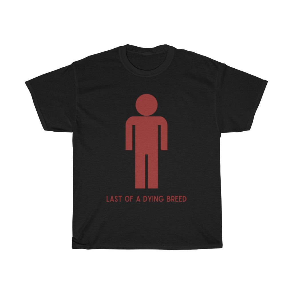 Last Of A Dying Breed, Unisex Heavy Cotton Tee